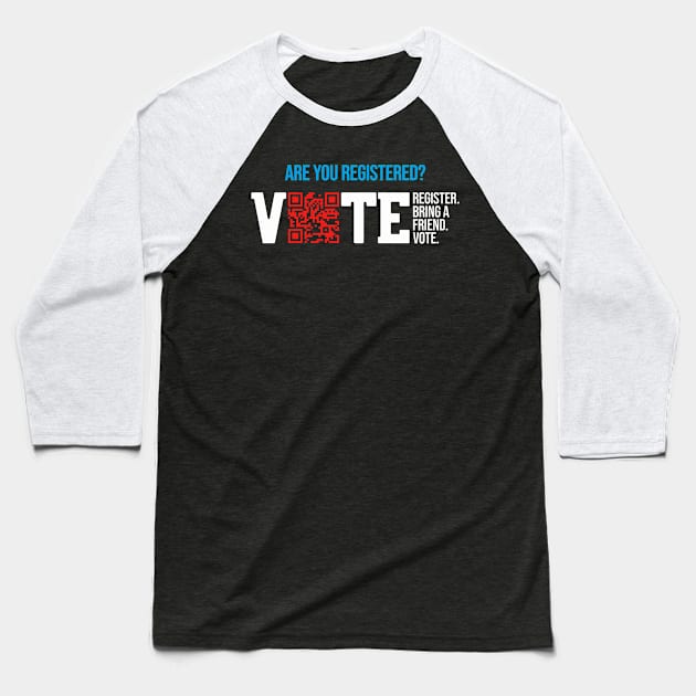 Are You Registered? Vote QR Code Election Baseball T-Shirt by jylpzm